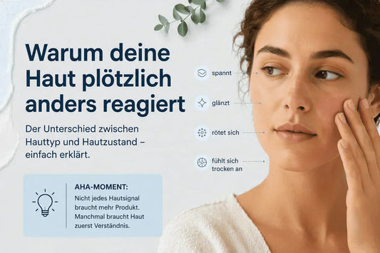 Dein Hauttyp ist nicht die ganze Wahrheit: Warum deine Haut jeden Tag anders reagieren kann