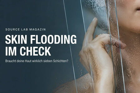 Skin Flooding im Check: Braucht deine Haut wirklich sieben Schichten?
